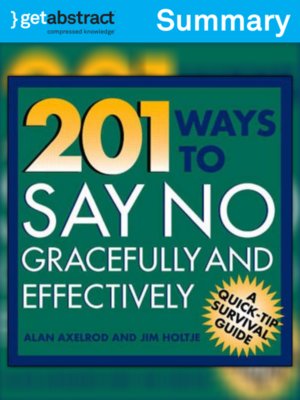cover image of 201 Ways to Say No Gracefully and Effectively (Summary)